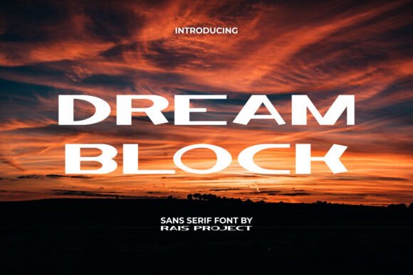 Dream Block: The Bold Typeface That Stops the Scroll