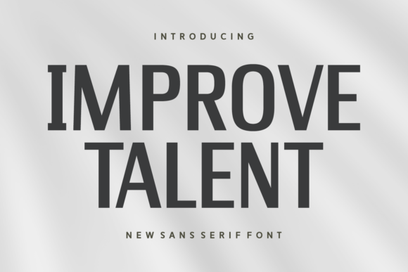 Improve Talent: A Confident Sans Serif Font for Editorial Design