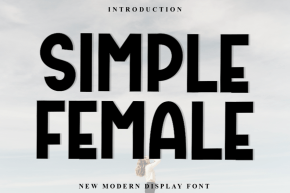 Simple Female: A Friendly Sans Serif Font for Editorial Design