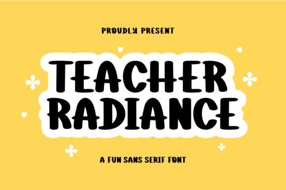 Teacher Radiance: A Cheerful Typeface for Your Brand
